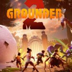 Grounded 2